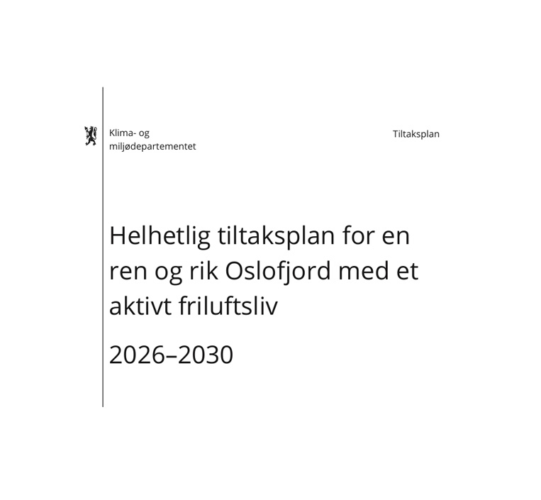 Ny Oslofjordplan gir grunn til optimisme – men gjennomføringen blir avgjørende